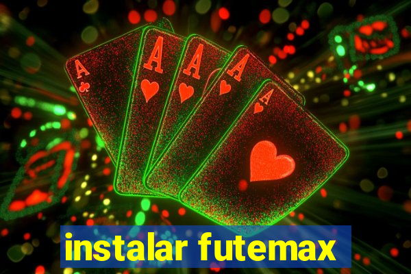 instalar futemax